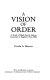 A vision of order : a study of Black South African literature in English (1914-1980) /