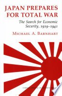 Japan prepares for total war the search for economic security, 1919-1941 /