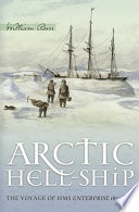 Arctic hell-ship : the voyage of HMS Enterprise, 1850-1855 /