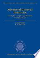 Advanced general relativity : gravity waves, spinning particles, and black holes /