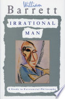 Irrational man : a study in existential philosophy /