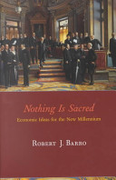 Nothing is sacred : economic ideas for the new millennium / Robert J. Barro.