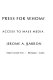 Freedom of the press for whom? : the right of access to mass media / [by] Jerome A. Barron.