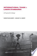 International trade and labor standards a proposal for linkage /