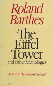 The Eiffel Tower, and other mythologies / Roland Barthes ; translated by Richard Howard.