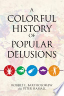 A colorful history of popular delusions /