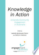 Knowledge in Action : University-Community Engagement in Australia.