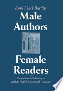 Male authors, female readers : representation and subjectivity in Middle English devotional literature /
