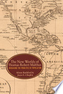 The new worlds of Thomas Robert Malthus : rereading the Principle of population /