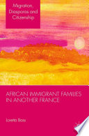 African immigrant families in another France / Loretta Bass.