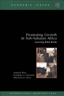 Promoting growth in Sub-Saharan Africa : learning what works /