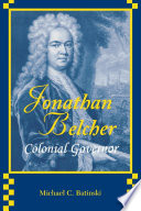 Jonathan Belcher, Colonial governor / Michael C. Batinski.