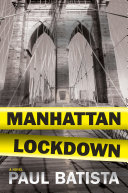 Manhattan lockdown /