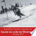 Neiges eternelles : chroniques d'un heritage /