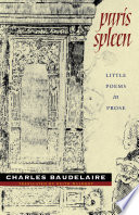 Paris spleen : little poems in prose / Charles Baudelaire ; translated by Keith Waldrop.