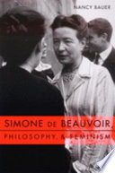 Simone de Beauvoir, philosophy, and feminism /