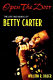 Open the door : the life and music of Betty Carter /