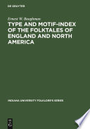 Type and motif-index of the folktales of England and North America /