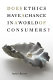 Does ethics have a chance in a world of consumers? / Zygmunt Bauman.