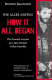 How it all began : the personal account of a West German urban Guerrilla / Bommi Baumann ; translated by Helene Ellenbogen & Wayne Parker.