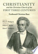 Christianity and the Christian church of the first three centuries /