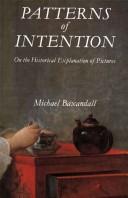 Patterns of intention : on the historical explanation of pictures /