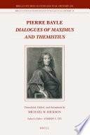 Pierre Bayle Dialogues of Maximus and Themistius /