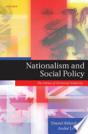 Nationalism and Social Policy : the Politics of Territorial Solidarity.