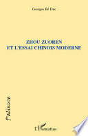 Zhou Zuoren et l'essai chinois moderne / Georges Be Duc.