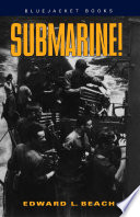 Submarine! / Edward L. Beach.