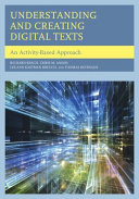 Understanding and creating digital texts : an activity-based approach /