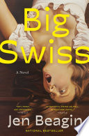 Big Swiss : a novel /