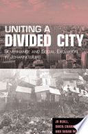 Uniting a divided city : governance and social exclusion in Johannesburg /