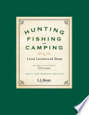 Hunting, Fishing, and Camping : 100th Anniversary Edition.