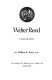 Walter Reed : a biography / by William B. Bean.