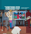 "Something over something else" : Romare Bearden's Profile series /