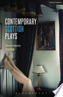 Contemporary Scottish Plays : Caledonia ; Bullet Catch ; The Artist Man and Mother Woman ; Narrative ; Rantin.