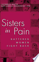 Sisters in pain : battered women fight back /