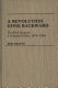 A revolution gone backward : the Black response to national politics, 1876-1896 /