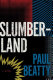 Slumberland : a novel / Paul Beatty.