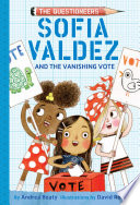 Sofia Valdez and the vanishing vote /