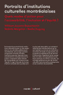 Portraits d'institutions culturelles montréalaises : quels modes d'action pour l'accessibilité, l'inclusion et l'équité? / William-Jacomo Beauchemin, Noemie Maignien, Nadia Duguay.