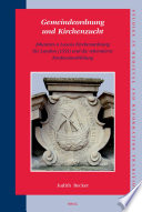 Gemeindeordnung und Kirchenzucht : Johannes a Lascos Kirchenordnung für London (1555) und die reformierte Konfessionsbildung /