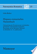 Hispano-romanisches Namenbuch : Untersuchung der Personennamen vorrömischer, griechischer und lateinisch-romanischer Etymologie auf der Iberischen Halbinsel im Mittelalter (6.-12. Jahrhundert) /