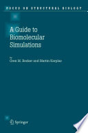 A guide to biomolecular simulations /