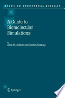A guide to biomolecular simulations / by Oren M. Becker and Martin Karplus.