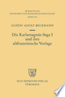 Die Karlamagnús-Saga I und ihre altfranzösische Vorlage / Gustav Adolf Beckmann.