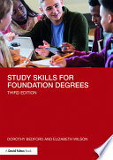 Study skills for foundation degrees / Dorothy Bedford and Elizabeth Wilson.