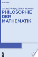 Philosophie der Mathematik / Thomas Bedürftig, Roman Murawski.