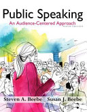 Public speaking : an audience-centered approach /